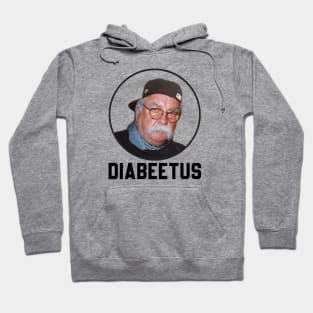 Diabeetus - Wilford Brimley  Original Aesthetic Tribute 〶 Hoodie